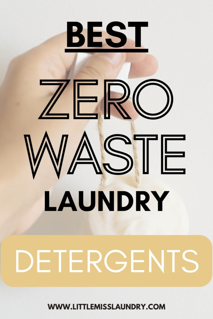 Pinterest pin image for eco-friendly laundry solutions with text 'Best Zero Waste Laundry Detergents' at the top, featuring a hand holding a small, cotton bag tied with a string against a neutral background. The website 'littlemisslaundry.com' is displayed at the bottom.