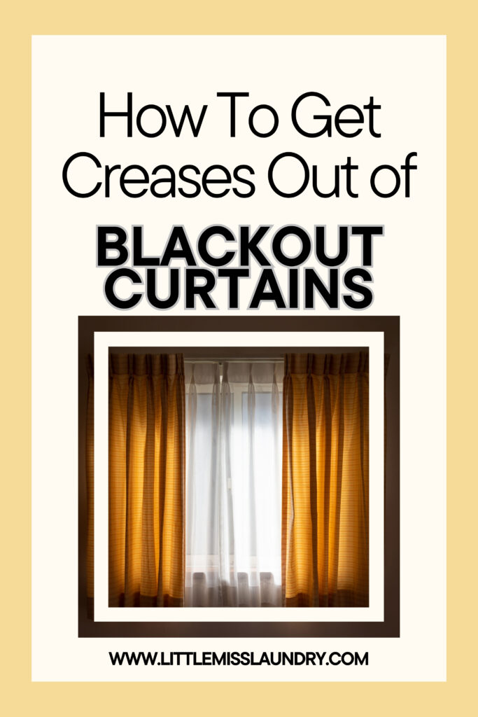 Sunlight filtering through sheer white curtains behind mustard yellow blackout curtains, with large text above that says “How to get creases out of blackout curtains”